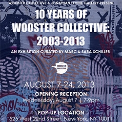 Oooooh Wooster Collection turns 10 and has a anniversary show with Jonathan Levine Gallery! 10 Years of Wooster Collective: 2003-2013. 