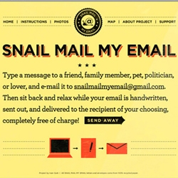 Snail Mail My Email is a month long, interactive art project by Ivan Cash, transforming emails to handwritten letters that are physically mailed, free of charge.