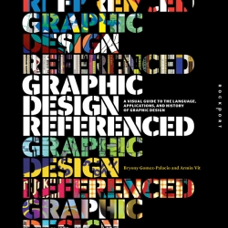 A one-page-preview for the much awaited book: Graphic Design Referenced, by Byrony Gomez-Palacio and Armin Vit.