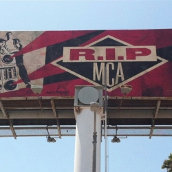 MCA Memorial Billboard in Los Angeles, collaboration between Shepard Fairey and Glen E Friedman - RIP MCA.