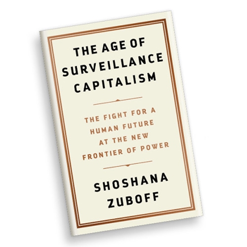 NOTCOT Recommended Reading: The Age of Surveillance Capitalism: The Fight for a Human Future at the New Frontier of Power by Shoshana Zuboff