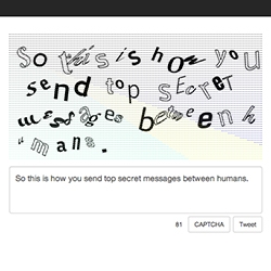 Captcha Tweet - tweet so the bots can't read your messages (though they'll probably mechanical turk a human to translate it for them) Project by Shinseungback Kimyonghun.