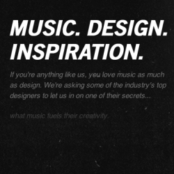 Designers.MX - a platform for designers to share music, which inspires them. If you are a designer, participate! Choose ten songs and create an album cover, upload it to the platform and done.
