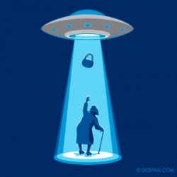 Found this funny shirt at Dispair.com. Can't trust those aliens!