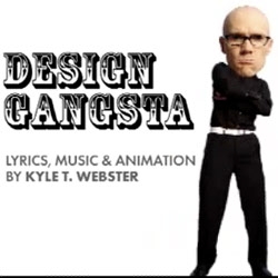 Design Gangster Video - hahahaha - "my clients call me snoop 'cuz my concepts is so high"....
