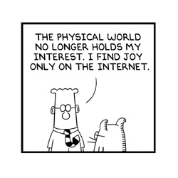 This is the best dilbert i've read in a while... although luckily i'm not quite this bad off... yet... you must read what comes before and after this square!