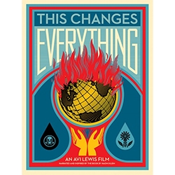 "This Changes Everything" New print from Shepard Fairey (Obey Giant) Inspired by the documentary film of the same name. Signed and numbered edition of 450