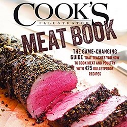 Cook's Illustrated MEAT BOOK! A fantastic mix of everything you need to know... from what different cuts and labels mean, tools, recipes, and most importantly - the science behind it all to get your meaty intuition down. 