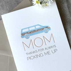 If your mom drove a van, this is the Mother's Day card for her. This three-color, letterpress card from Paper Plates Press brings back nostalgia of getting picked up in that faux wood panel ride. 