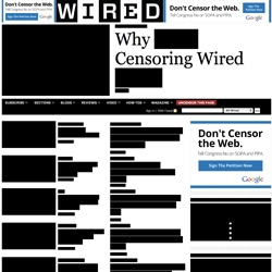 STOP PIPA/SOPA - Wired.com censors its headlines "against two radical anti-piracy bills pending in Congress — legislation that threatens to usher in a chilling internet censorship regime here in the U.S. comparable in some ways to China’s “Great Firewall.”"