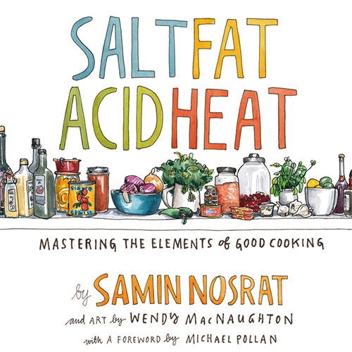 Salt Fat Acid Heat by Chef Samin Nosrat. NOTCOT's favorite cookbooks are the ones that teach you about the science behind cooking and give you the skills to improvise, and this one is a great read with fun illustrations too! 