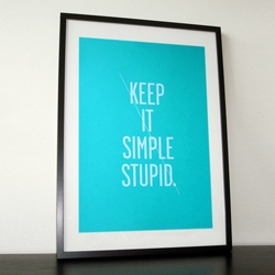 Keep it simple stupid - awesome screen print 