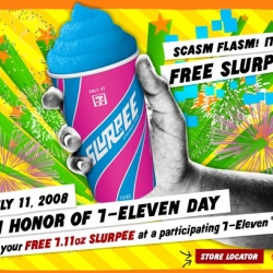 Free Slurpees on July 11th at 7/11.  I love the animated fav icon for their site, though.