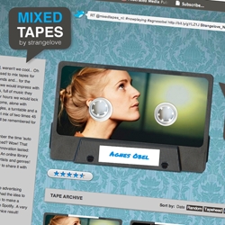 Mixed Tapes gets a redesign! 2 Tape releases every week from artists/journalists/singers and cool people, giving you a tiny view into their personal music choice! 