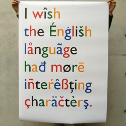 I wish the English language had more interesting characters by Mcianco Punto.