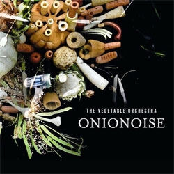 Worldwide one of a kind, the Vegetable Orchestra performs on instruments made of fresh vegetables.