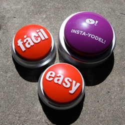 You've seen the Staples EASY Button... but how about the Yahoo INSTA-YODEL and the Boton Facil? I even made a video so you can hear them all.