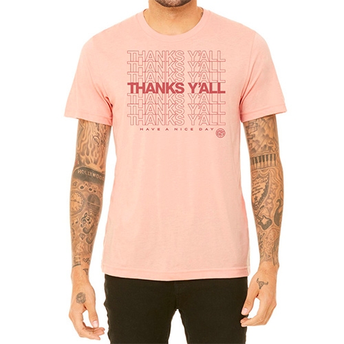 Thanks Y'all - Have A Nice Day! Fun new tee from Nashville's Project 615